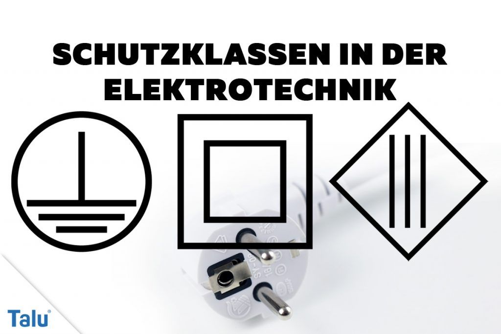 Schutzklassen in der Elektrotechnik