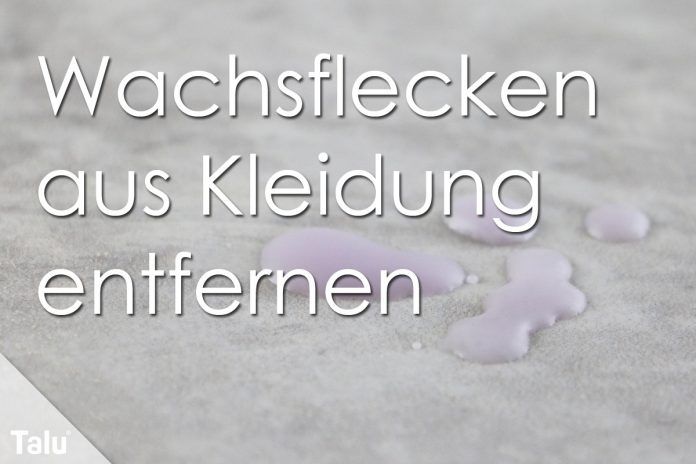Wachsflecken entfernen