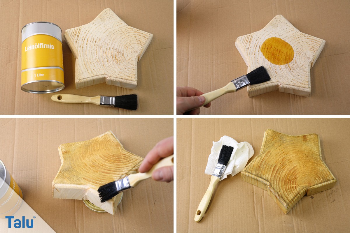 Holzstern mit Leinölfirnis veredeln