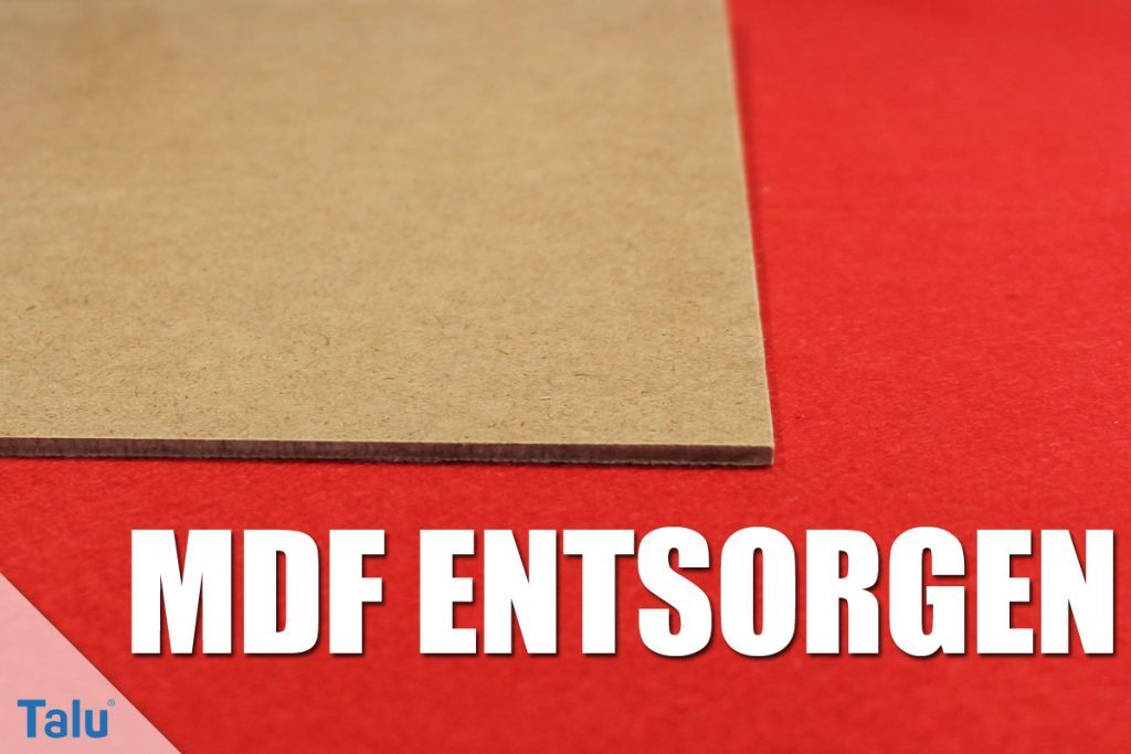 MDF-Platten entsorgen