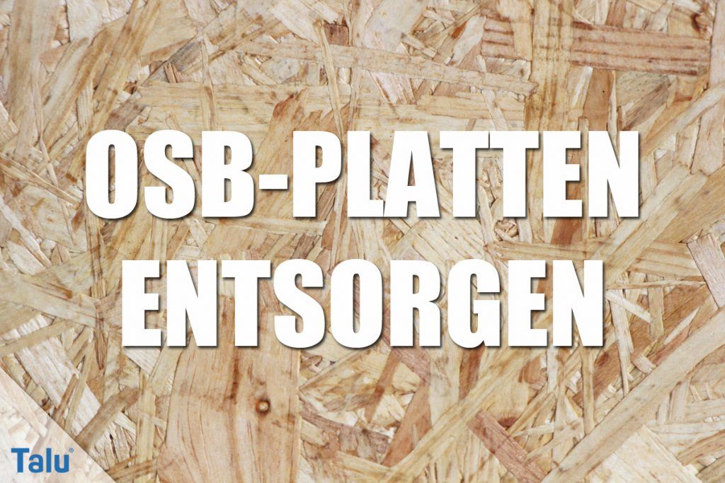 OSB-Platten entsorgen