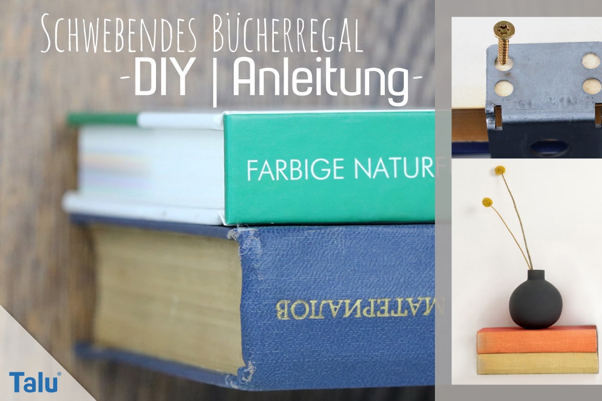 Schwebendes Bücherregal selber bauen, DIY-Anleitung