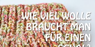 Wie viel Wolle für einen Schal?