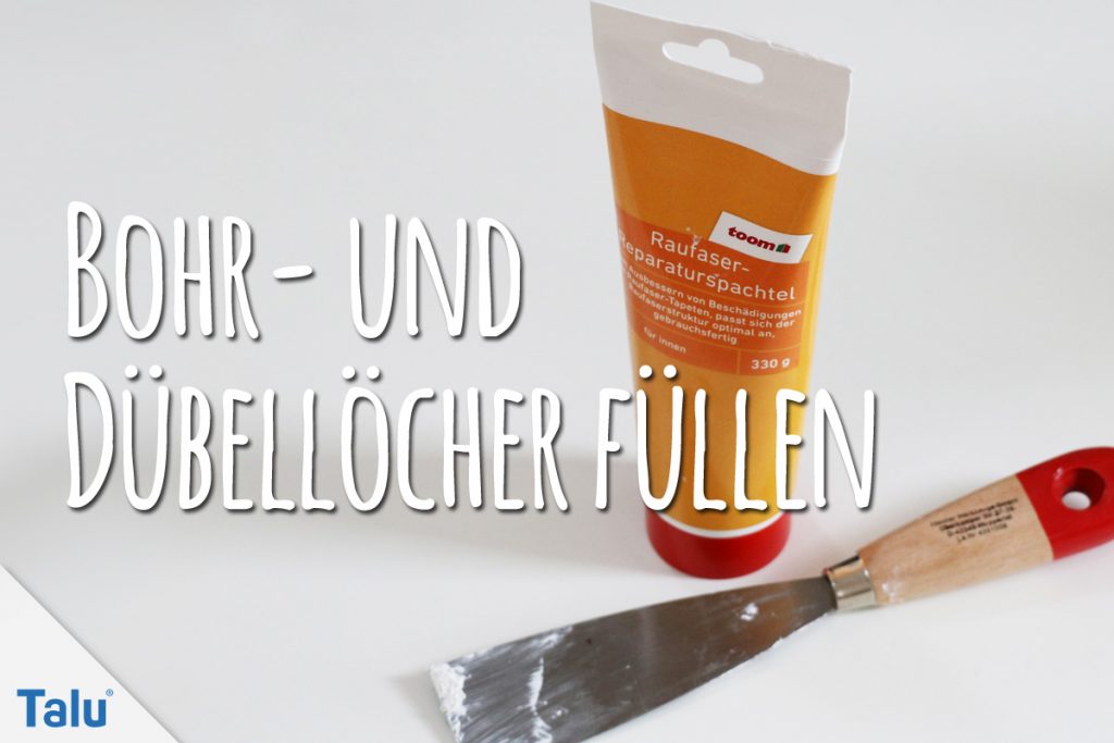 Dübellöcher füllen