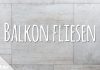 Balkon fliesen