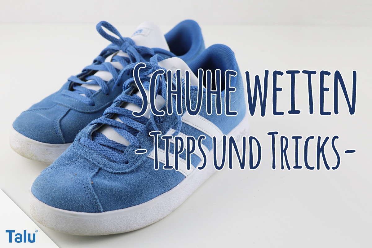 Schuhe weiten