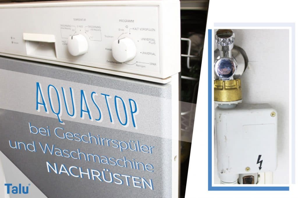 Aquastop bei Waschmaschine und Geschirrspüler nachrüsten