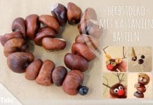 Herbstdeko mit Kastanien basteln