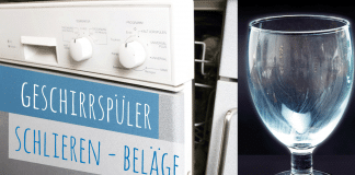 Geschirrspüler, Schlieren und Beläge