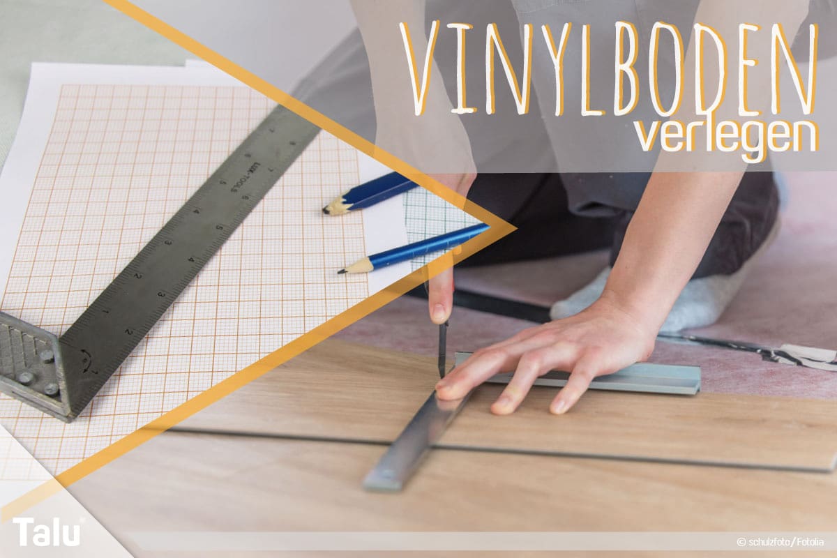 Vinylboden verlegen, Anleitung und Tipps