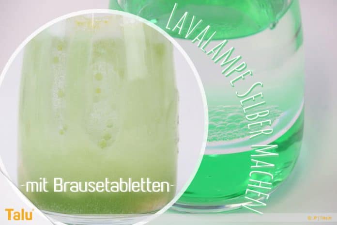 Lavalampe selber machen, mit Brausetabletten