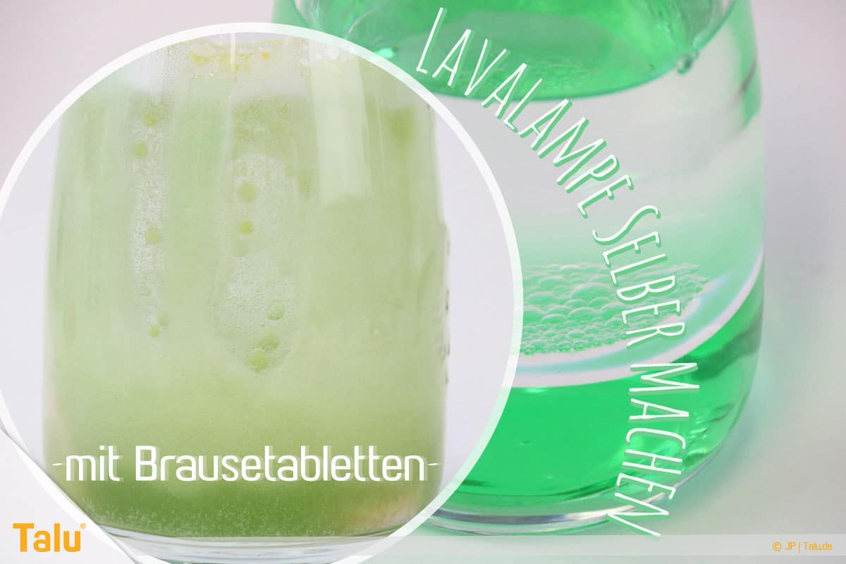 Lavalampe selber machen, mit Brausetabletten