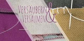 Naht richtig versäubern, verschiedene Methoden