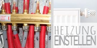 Heizung einstellen, die perfekte Warmwasser-Temperatur