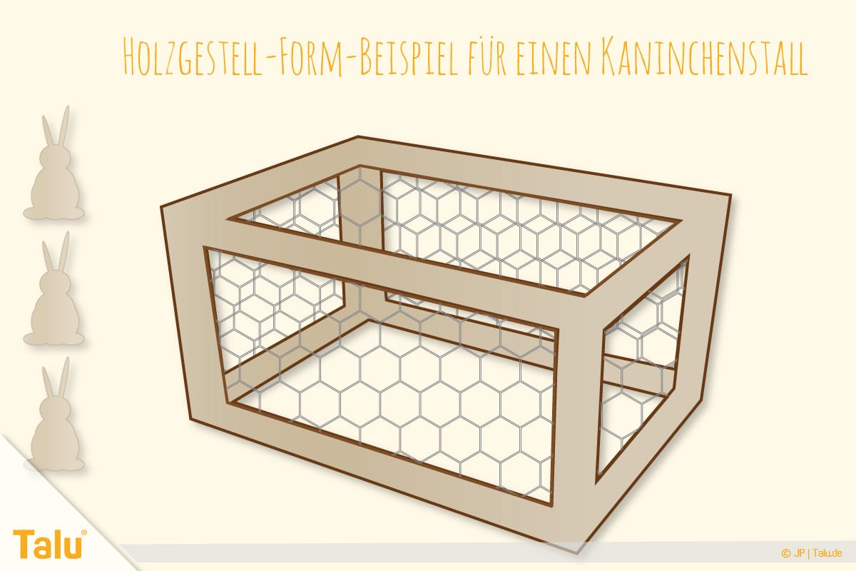 Kaninchenstall selber bauen, Hasenstall selber bauen, Holzgestellform mit Hasendraht