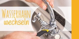 Wasserhahn an der Spüle wechseln, Anleitung