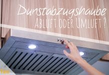 Dunstabzugshaube, Abluft oder Umluft besser, Tipps