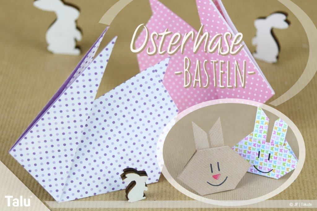 Osterhase basteln, Anleitung fürs Osterhasen falten