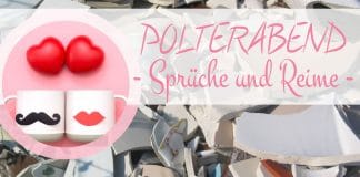 Polterabend, Sprüche und Reime für Einladung & Gästebuch