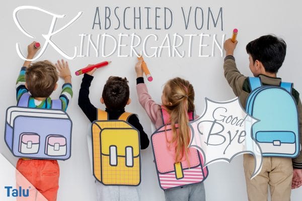 Abschied vom Kindergarten schöne Gedichte und Sprüche Talu.de