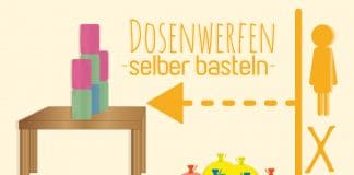 Dosenwerfen selber basteln, Anleitung und Spiele-Tipps