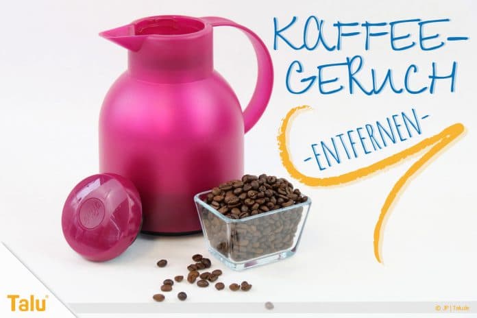 Kaffeegeruch aus Thermoskanne, Plastik & Co. entfernen, Anleitung