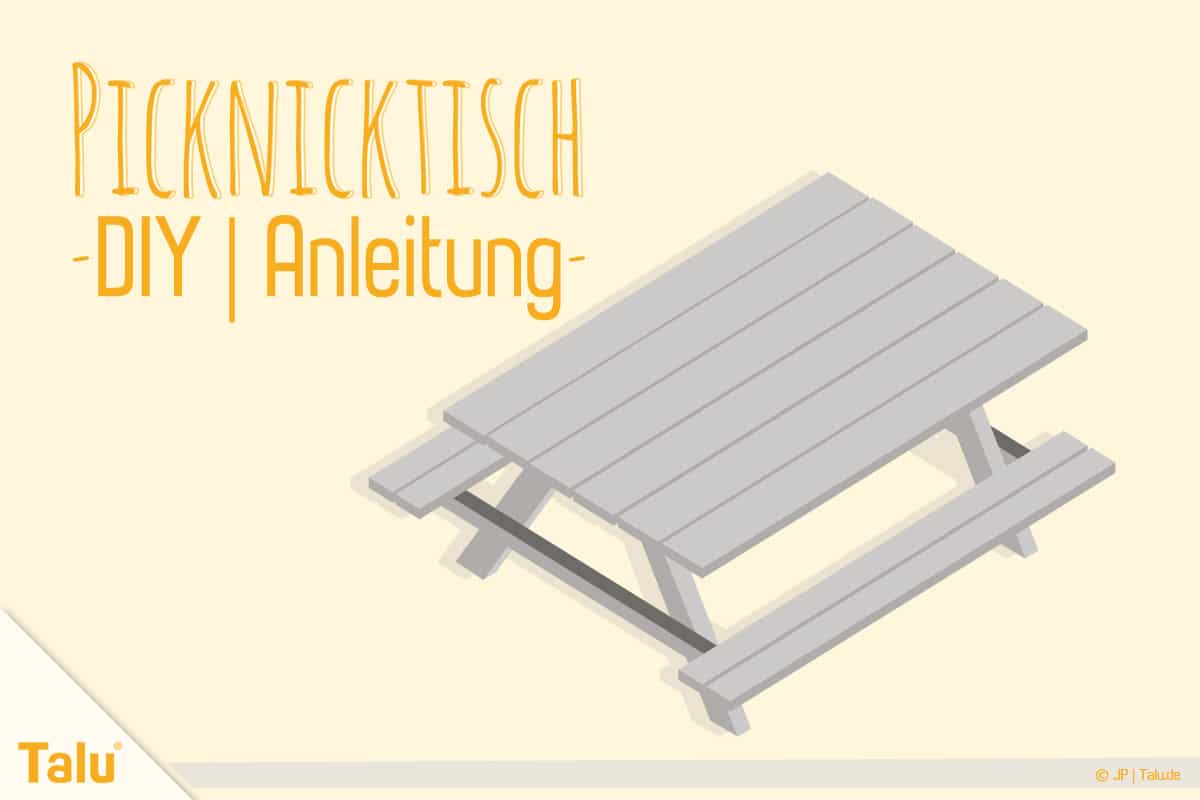 Picknicktisch selber bauen, DIY-Bauanleitung
