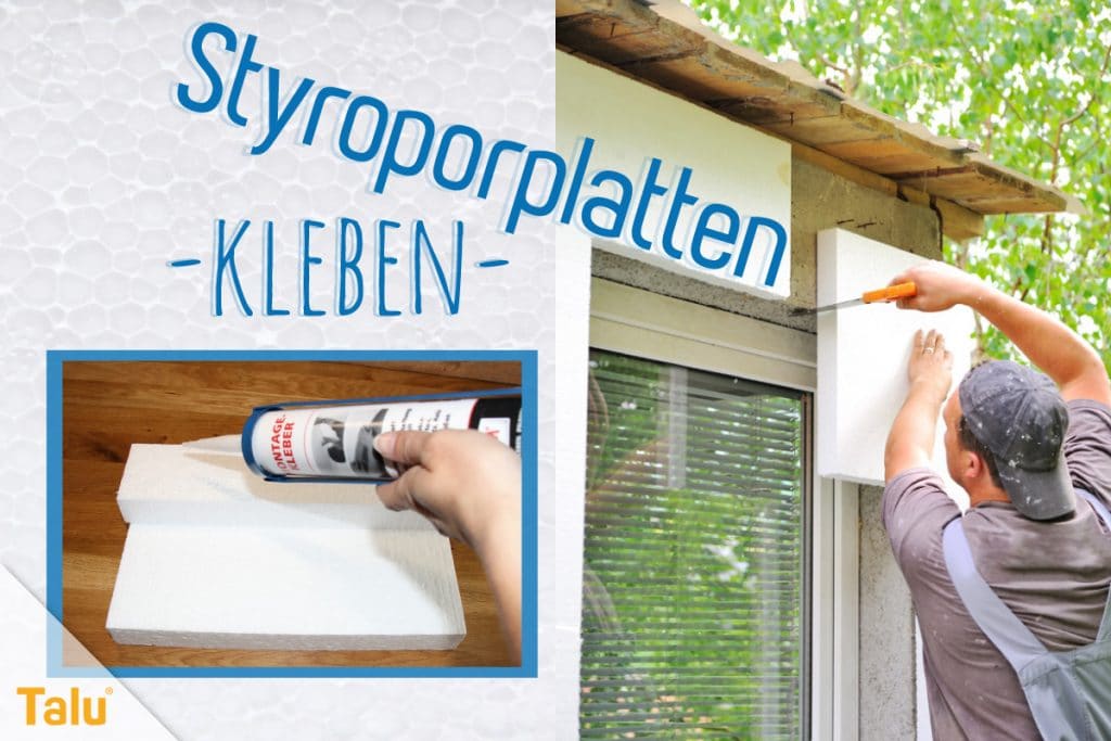 Styroporplatten kleben, DIY-Anleitung, Kleber für Styropor