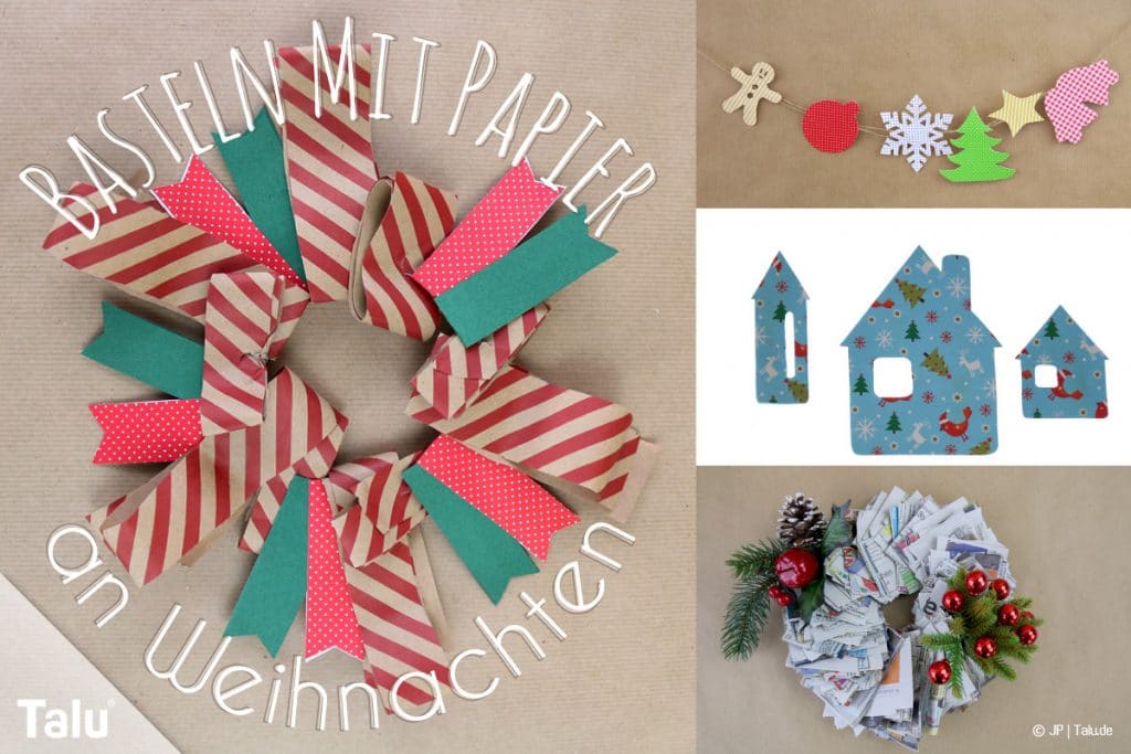 Basteln mit Papier an Weihnachten, Ideen für Weihnachtsdeko