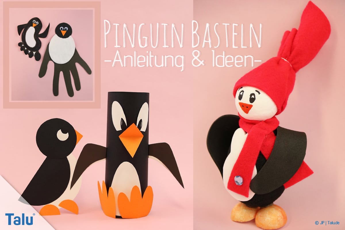 Pinguin basteln mit Kindern, Anleitung und Ideen