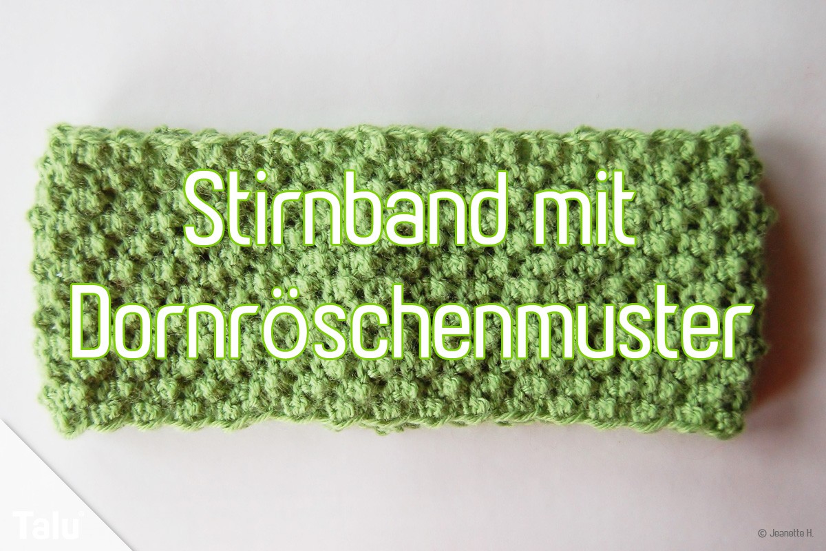 Stirnband Stricken Mit Dornroschenmuster Diy Anleitung Talu De