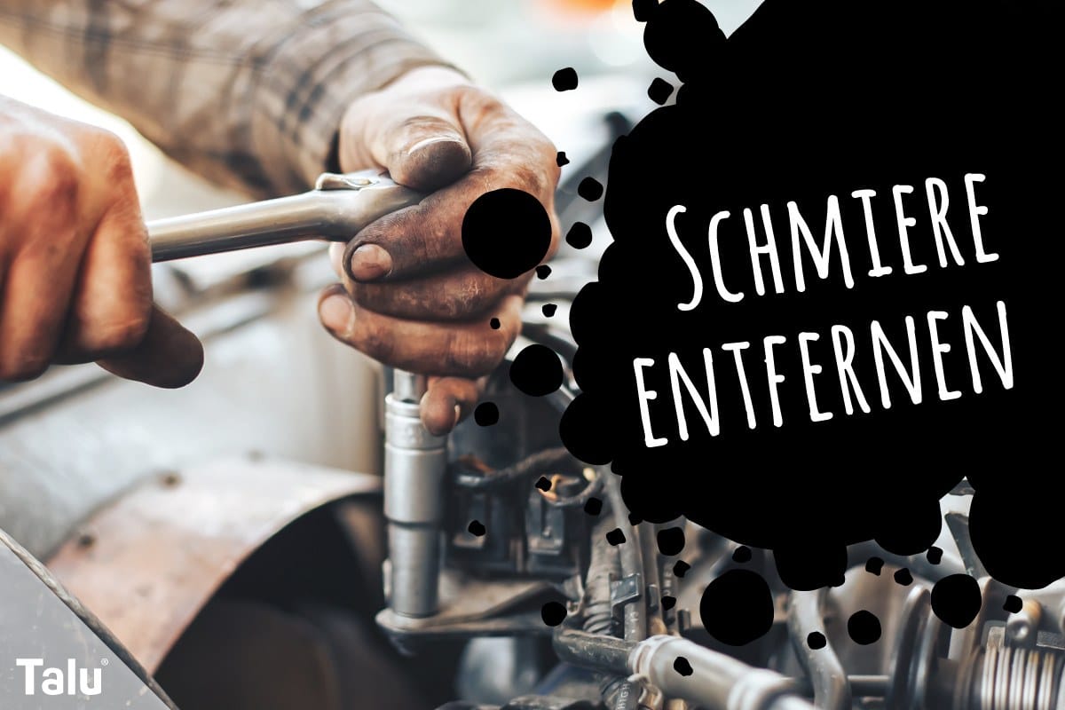 Schmiere entfernen