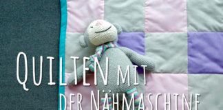Quilten mit der Nähmaschine