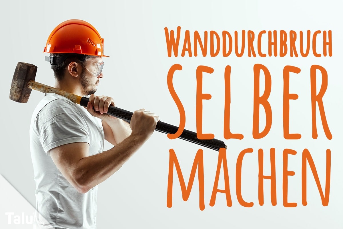 Wanddurchbruch selber machen