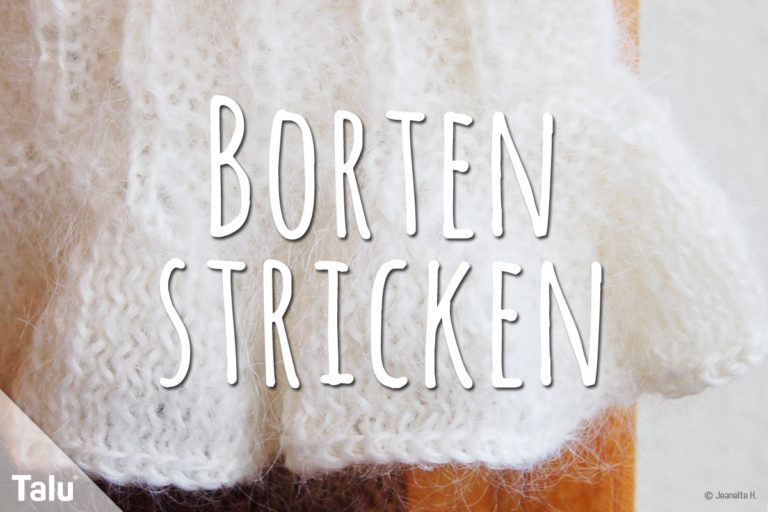 Borten stricken