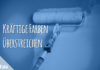 Kräftige Farben überstreichen