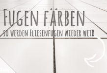 Fugen färben
