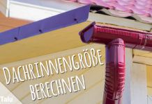 Dachrinnengröße berechnen