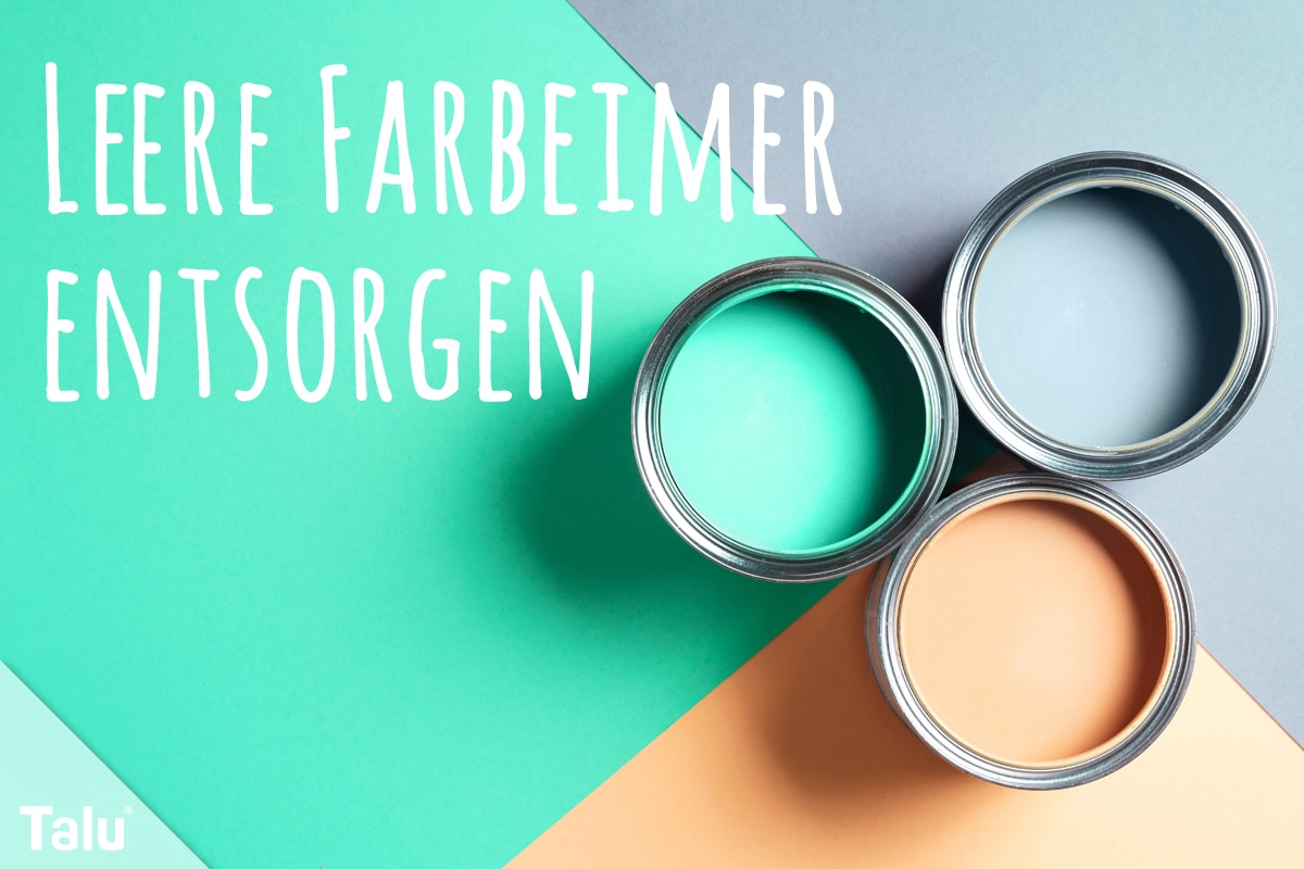 Leere Farbeimer entsorgen