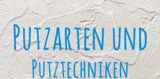 Putzarten und Putztechniken