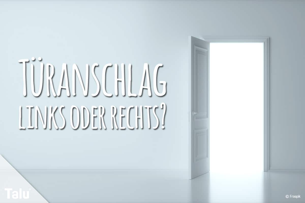 Türanschlag links oder rechts? Kurz und bündig für Sie erklärt