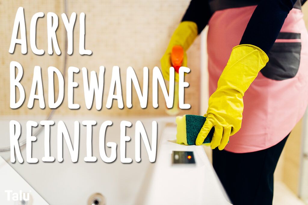 Acryl-Badewanne reinigen