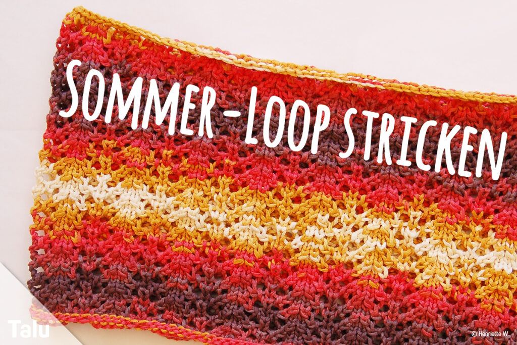 Sommer-Loop stricken