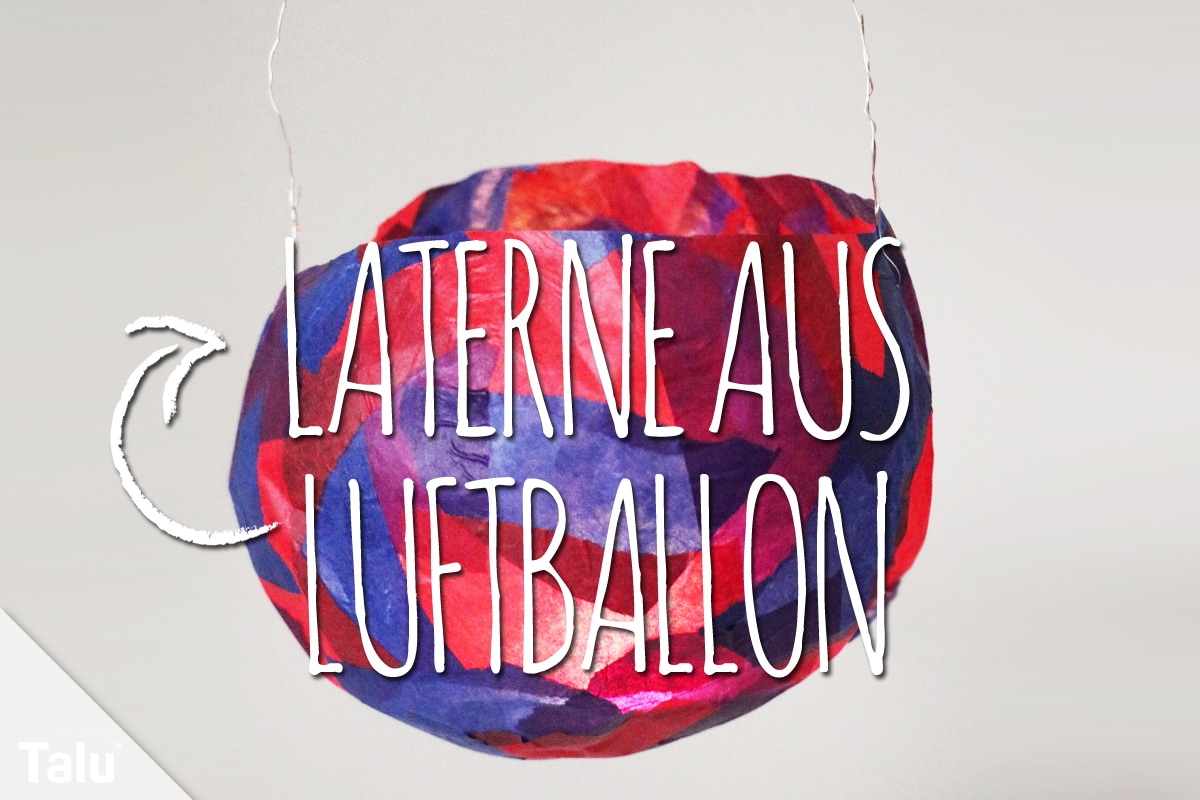 Laterne aus einem Luftballon