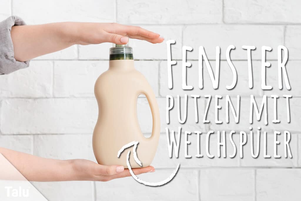 Fenster putzen mit Weichspüler