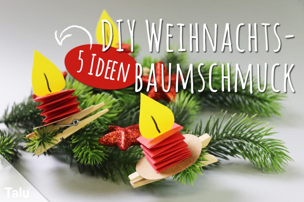 Weihnachtsbaumschmuck basteln