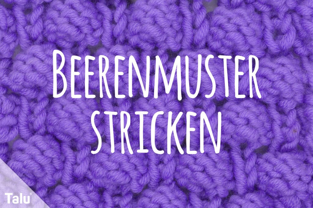 Beerenmuster stricken