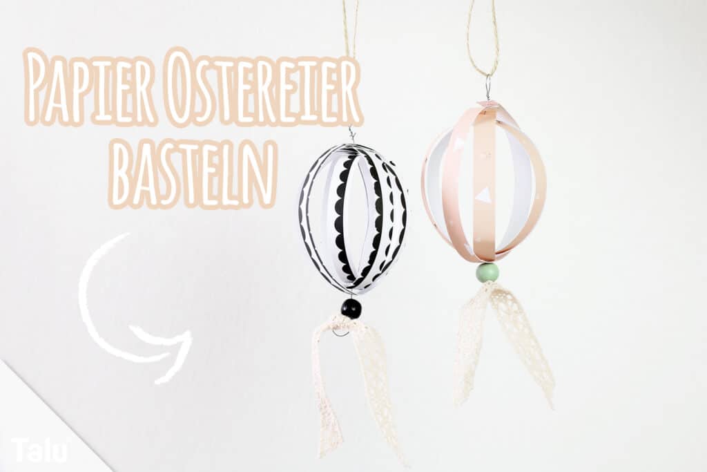 Papier Ostereier basteln