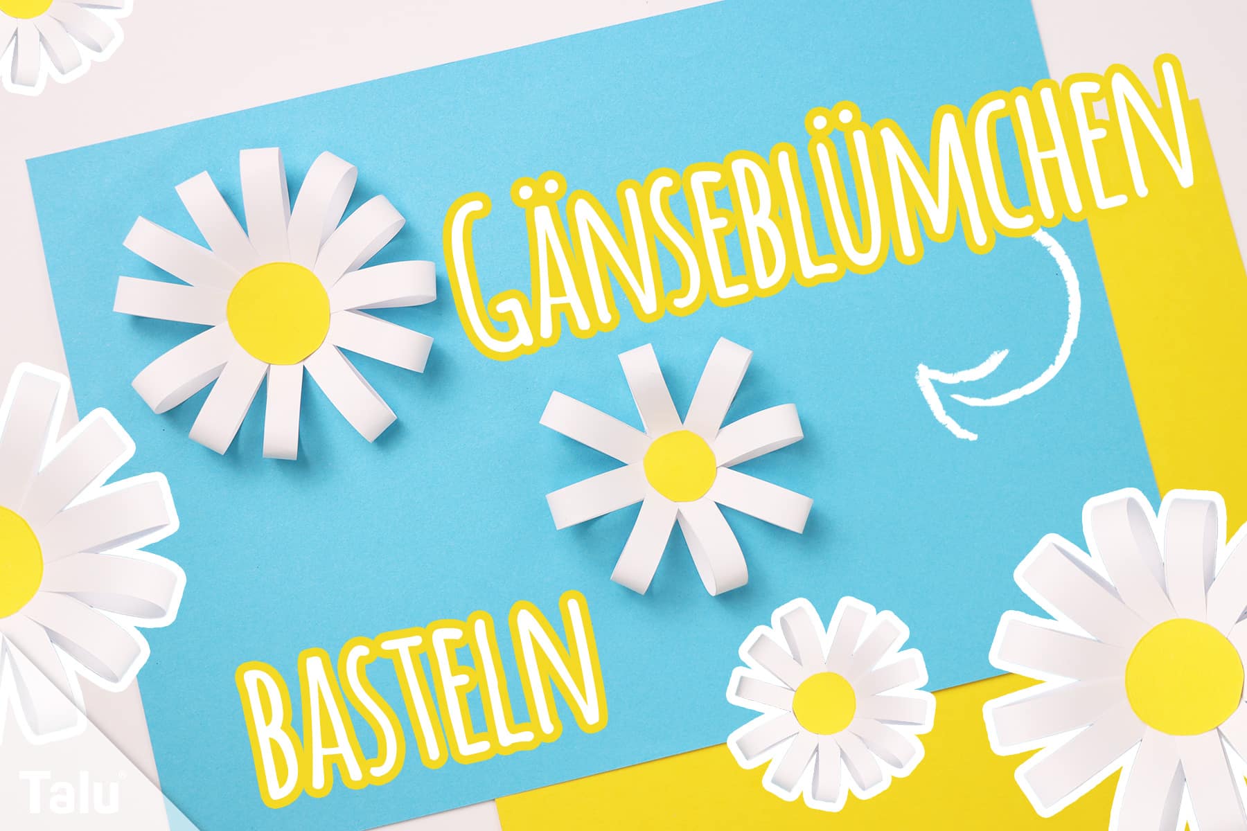 Gänseblümchen basteln